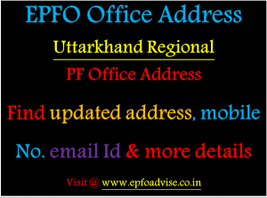 Uttarakhand PF Office Address